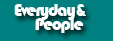 Everyday & People