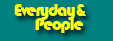 Everyday & People
